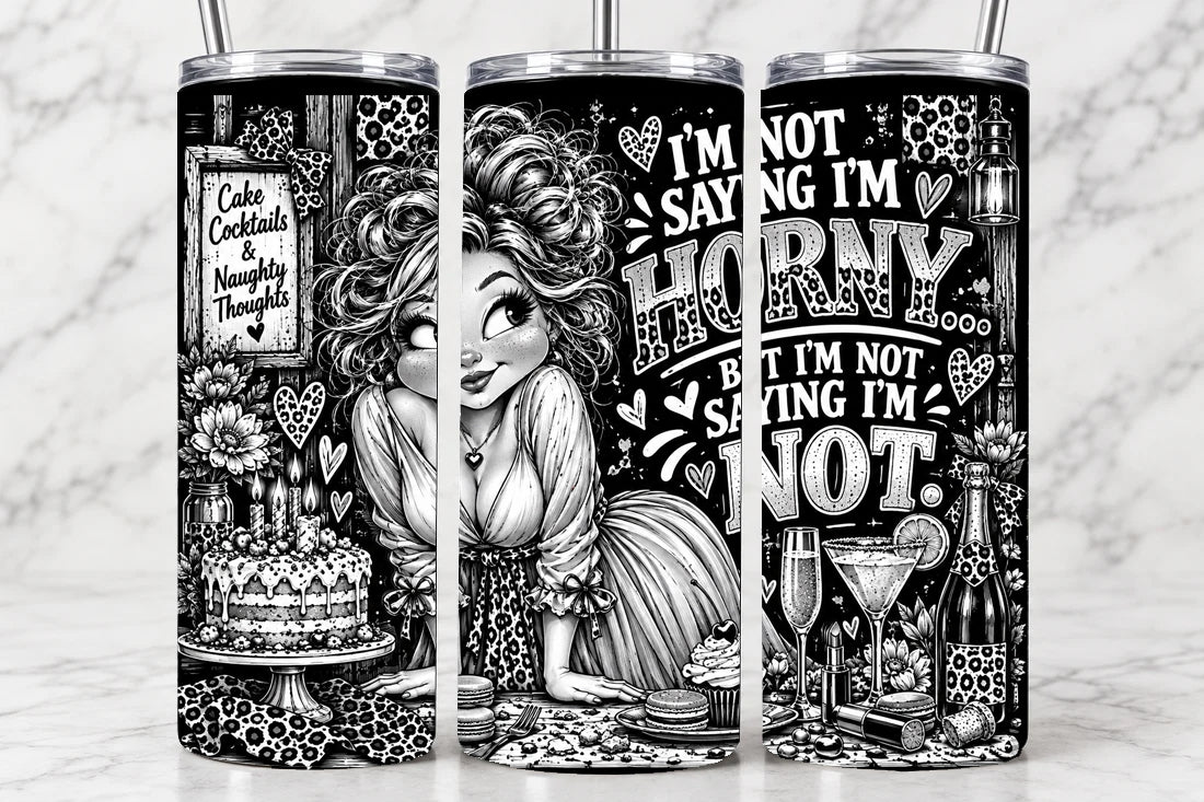 I'm Not Saying I'm Horny 20oz Laser Engraved Tumbler