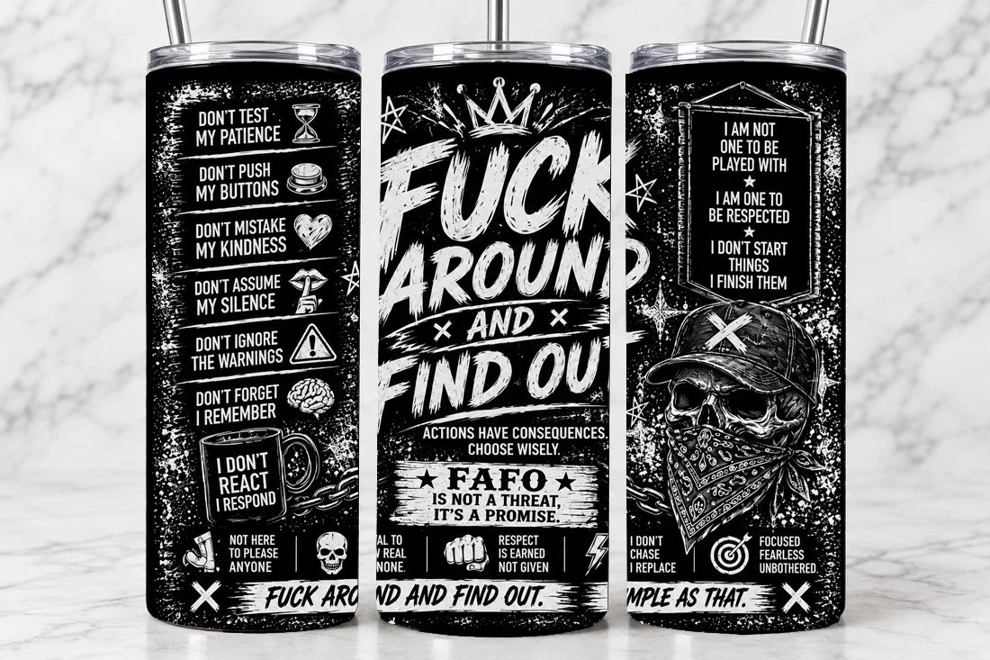 Fuck Around & Find Out 20oz Laser Engraved Tumbler