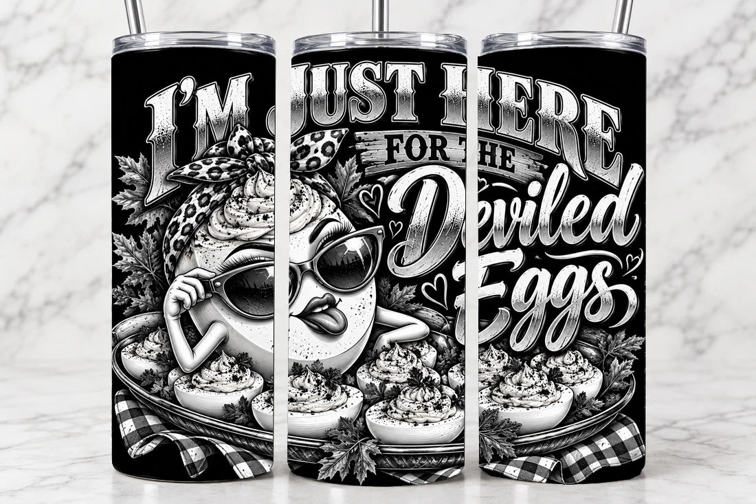 I'm Just Here For The Deviled Eggs 20oz Laser Engraved Tumbler