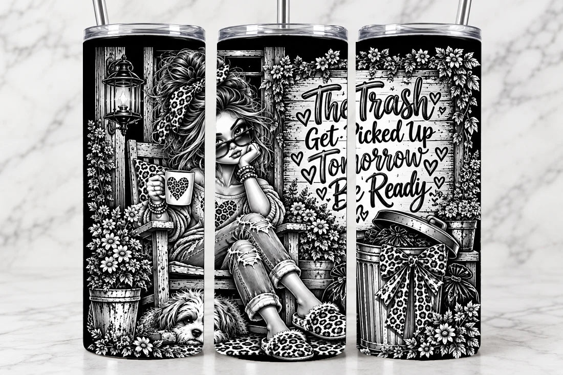The Trash Gets Picked Up Today 20oz Laser Engraved Tumbler