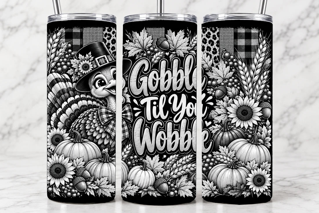 Gobble Til You Wobble 20oz Laser Engraved Tumbler