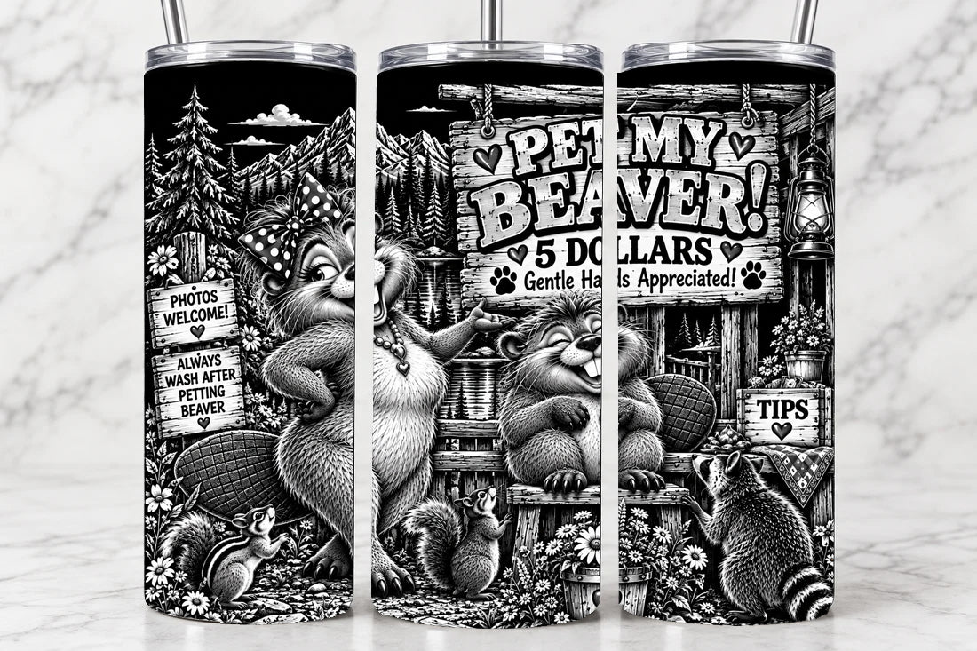 Pet My Beaver 20oz Laser Engraved Tumbler