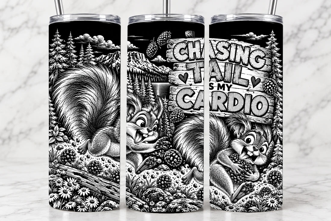 Chasing Tail Is My Cardio 20oz Laser Engraved Tumbler