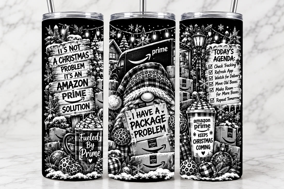 I Have A Package Problem 20oz Laser Engraved Tumbler