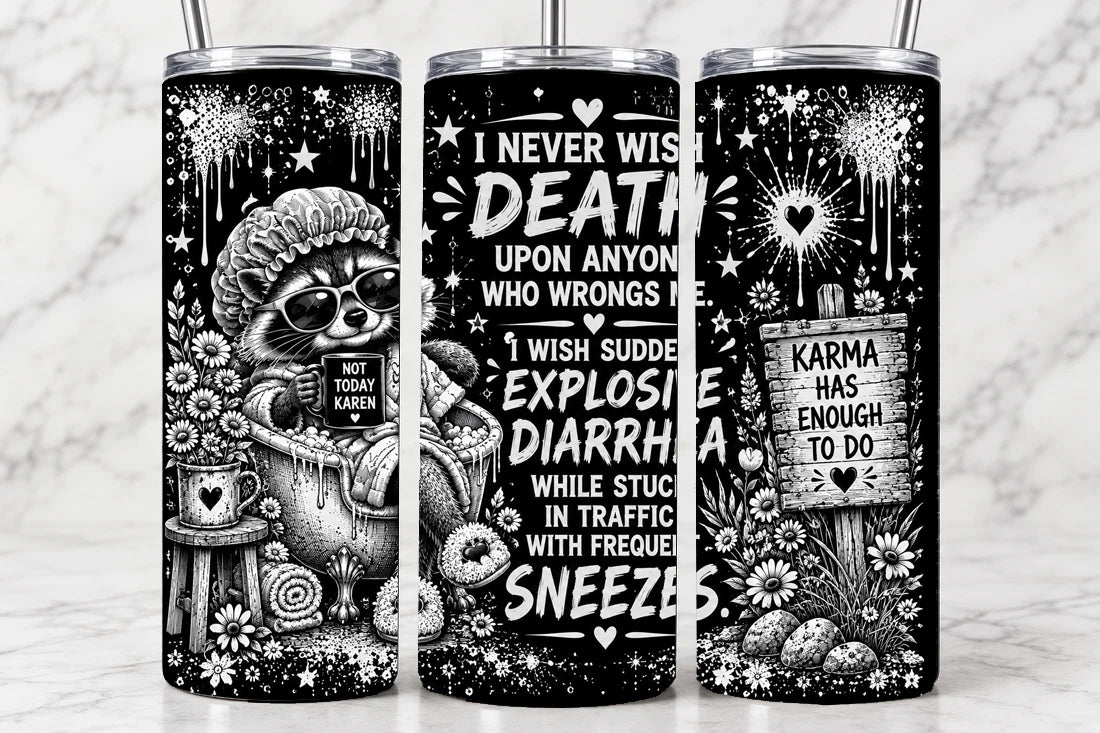I Never Wish Death Upon Anyone 20oz Laser Engraved Tumbler