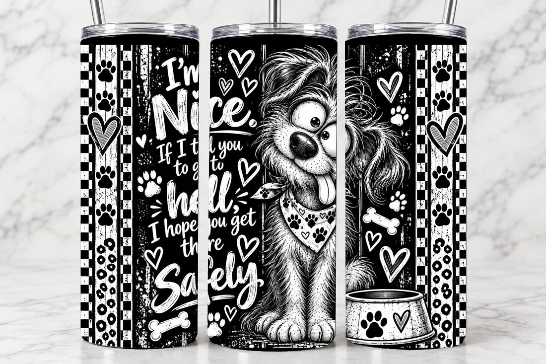 I'm Nice.. If I Told You To Go To Hell 20oz Laser Engraved Tumbler